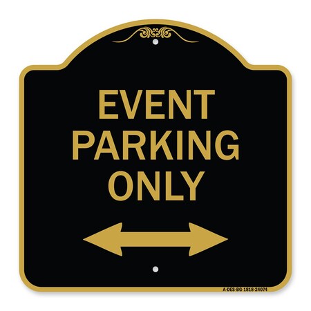 Signmission Event Parking W/ Bidirectional Arrow, Black & Gold Aluminum Sign, 18" x 18", BG-1818-24074 A-DES-BG-1818-24074